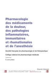 book Pharmacologie des médicaments de la douleur, des pathologies inflammatoires, immunitaires et rhumatismales et de l'anesthésie