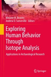 book Exploring Human Behavior Through Isotope Analysis: Applications in Archaeological Research