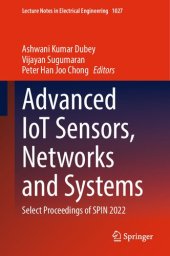 book Advanced IoT Sensors, Networks and Systems: Select Proceedings of SPIN 2022