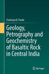 book Geology, Petrography and Geochemistry of Basaltic Rock in Central India