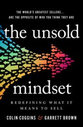 book The Unsold Mindset: Redefining What It Means to Sell