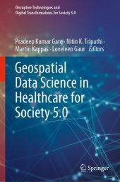 book Geospatial Data Science in Healthcare for Society 5.0