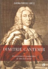 book Dimitrie Cantemir : teoretician şi compozitor de muzică turcă