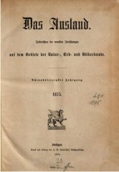 book Das Ausland. Überschau der neuesten Forschungen auf dem Gebiete der Natur-, Erd- und Völkerkunde