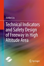 book Technical Indicators and Safety Design of Freeway in High Altitude Area