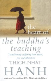 book The Heart Of Buddha's Teaching: Transforming Suffering into Peace, Joy and Liberation