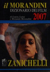 book Il Morandini 2007. Dizionario dei film