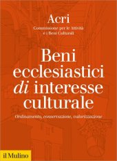 book Beni ecclesiastici di interesse culturale. Ordinamento, conservazione, valorizzazione