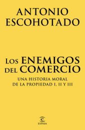 book Los enemigos del comercio (pack) (Spanish Edition)