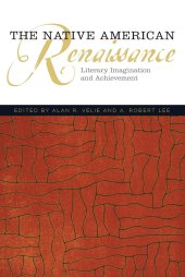 book The Native American Renaissance: Literary Imagination and Achievement