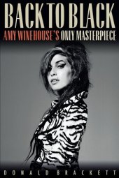 book Back to Black: Amy Winehouse's Only Masterpiece