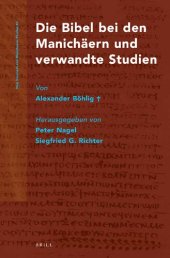 book Die Bibel bei den Manichäern und verwandte Studien von Alexander Böhlig†