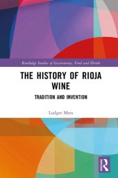 book The History of Rioja Wine: Tradition and Invention