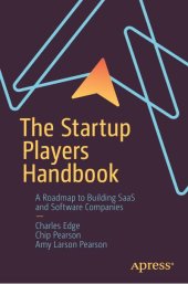 book The Startup Players Handbook: A Roadmap to Building SaaS and Software Companies