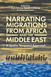 book Narrating Migrations from Africa and the Middle East: A Spatio-Temporal Approach