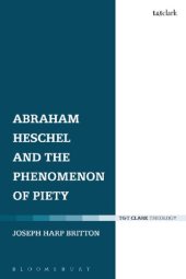 book Abraham Heschel and the Phenomenon of Piety