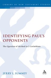 book Identifying Paul’s Opponents: The Question of Method in 2 Corinthians