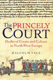 book The Princely Court: Medieval Courts and Culture in North-West Europe, 1270-1380