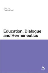 book Education, Dialogue and Hermeneutics