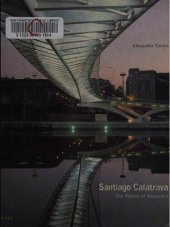 book Santiago Calatrava: The Poetics of Movement (Architecture/Design Series)