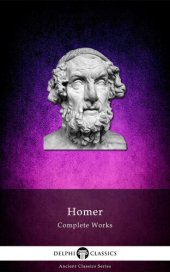 book Delphi Complete Works of Homer (Illustrated) (Delphi Ancient Classics Book 2)