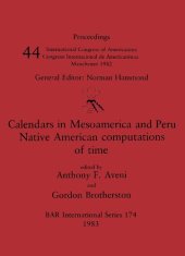 book Calendars in Mesoamerica and Peru: Native Computation of Time