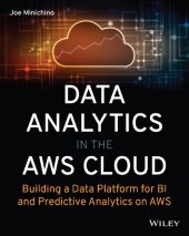 book Data Analytics in the AWS Cloud: Building a Data Platform for BI and Predictive Analytics on AWS