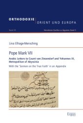 book Pope Mark VII: Arabic Letters to Count Von Zinzendorf and Yohannes III, Metropolitan of Abyssinia