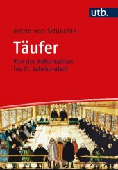 book Täufer: Von der Reformation ins 21. Jahrhundert