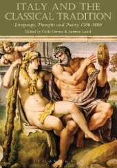 book Italy and the Classical Tradition: Language, Thought and Poetry 1300-1600