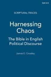 book Harnessing Chaos: The Bible in English Political Discourse Since 1968