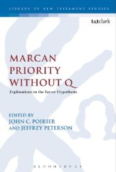 book Marcan Priority Without Q: Explorations in the Farrer Hypothesis