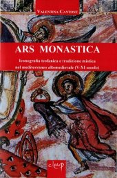 book Ars monastica. Iconografica teofanica e tradizione mistica nel Mediterraneo altomedioevale (V-XI secolo)