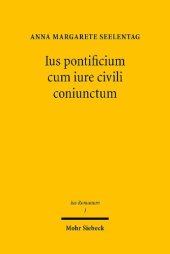 book Ius pontificium cum iure civili coniunctum: Das Recht der Arrogation in klassischer Zeit