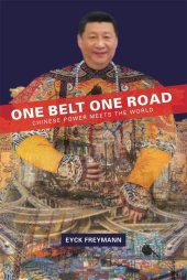 book One Belt One Road: Chinese Power Meets the World