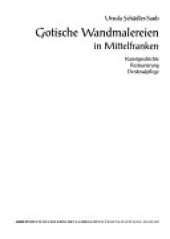 book Gotische Wandmalereien in Mittelfranken: Kunstgeschichte, Restaurierung, Denkmalpflege