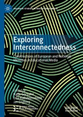 book Exploring Interconnectedness: Constructions of European and National Identities in Educational Media