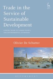 book Trade in the Service of Sustainable Development: Linking Trade to Labour Rights and Environmental Standards