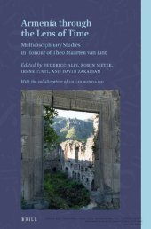 book Armenia Through the Lens of Time: Multidisciplinary Studies in Honour of Theo Maarten Van Lint