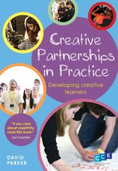 book Creative Partnerships in Practice: Developing Creative Learners