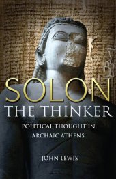 book Solon the Thinker: Political Thought in Archaic Athens