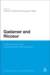 book Gadamer and Ricoeur: Critical Horizons for Contemporary Hermeneutics