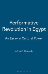 book Performative Revolution in Egypt: An Essay in Cultural Power