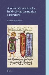 book Ancient Greek Myths in Medieval Armenian Literature