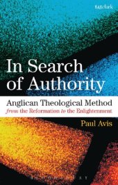 book In Search of Authority 1: Anglican Theological Method from the Reformation to the Enlightenment