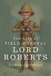 book The Life of Field Marshal Lord Roberts