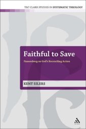 book Faithful to Save: Pannenberg on God's Reconciling Action