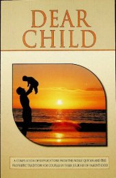 book Dear Child, Compilations from Qur'an, Prophetic Tradition for Couples in their Journey of Parenthood