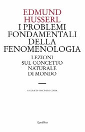 book I problemi fondamentali della fenomenologia. Lezioni sul concetto naturale di mondo