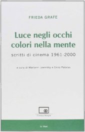 book Luce negli occhi, colori nella mente. Scritti di cinema 1961-2000